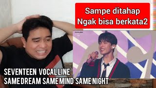 Reaction SEVENTEEN (VOCAL UNIT) - SAME DREAM SAME MIND SAME NIGHT | LIVE