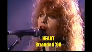 Heart - Stranded live (Brigade Tour 90')