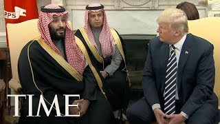 President Donald Trump Welcomes Saudi Crown Prince Mohammed Bin Salman At The White House | TIME