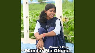 Mandar Me Ghuna