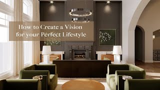 How to Create a Vision for your Perfect Lifestyle