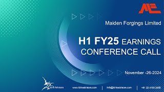 Maiden Forgings Limited H1 FY25 Earnings Conference Call