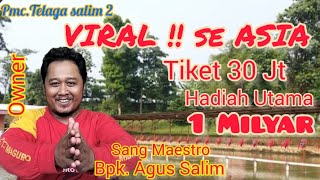 Hasil akhir tiket 30 JT telaga Salim siapkah yg bawa hadiah?? 1m