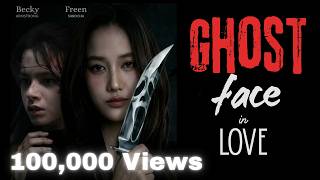 Ghost face in love [ FREENBECK Mini movie] ENG SUB