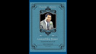 LEONARD ROY 'ELDER' BROWN'S FUNERAL SERVICE