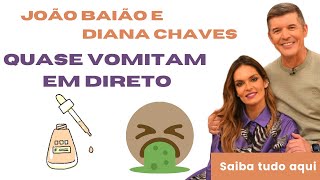 Diana chaves e João Baião quase VOMITAM EM DIRETO!