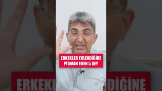 Erkekleri Evlendiğine Pişman Eden 5 Şey! #shorts  | Canten Kaya Videoları