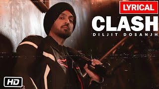 Diljit Dosanjh: CLASH Lyrical Video Song | G.O.A.T.