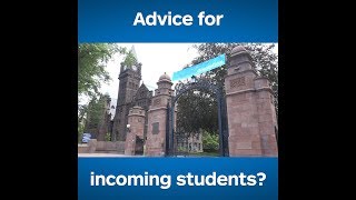 Advice for incoming students?