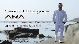 Senan Huseynov Ana 2018