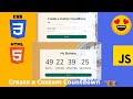 Create a Custom Countdown | Best Countdown Maker | Html Css Javascript