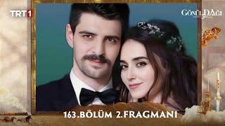 Gönül Dağı 163. Bölüm 2. Fragmanı l Düğünümüz Var\