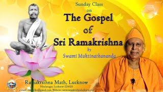 Sunday class (05.01.25) on the Gospel of Sri Ramakrishna by Swami Muktinathanandaji Maharaj