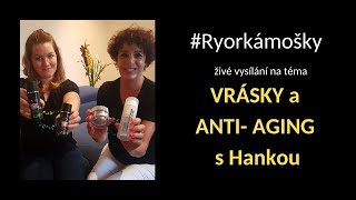 Živák | Vrásky a antiaging | 6.8.2019 s hostem Hankou