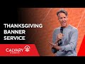 Thanksgiving Banner Service - 2024 - Skip Heitzig