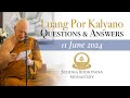 Dhamma Question & Answer Session with Tan Ajahn Kalyano 11 June 2024