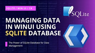 Managing data using SQLite database with WinUI