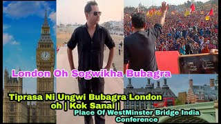 Bubagra London oh Sogwikha | Koksanai | Place of Westminster Bridge India Conference oh