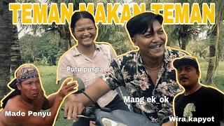 TEMAN MAKAN TEMAN || KOMEDI MANG EK_OK