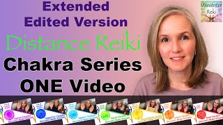 Complete Distance Reiki Chakra Series-Extended Version