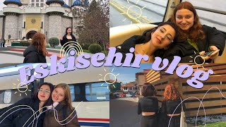 kimliklerimiz ve azra yanimizda |eskisehir vlog2