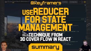 useReducer for State Management! | SUMMARY from 3D Cover Flow in React | @keyframers 3.7.1
