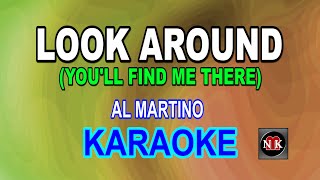 Look Around (You'll Find Me There) KARAOKE, AL MARTINO@nuansamusikkaraoke