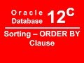 Oracle SQL PLSQL 12C Tutorial 10 - ORDER BY Clause, Sorting Data