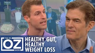 How Having a Healthy Gut Can Help You Lose Weight | Oz Weight Loss