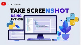How to take screenshot using python || Mr.CodeMan