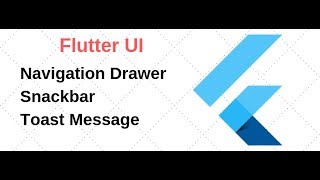 08. Flutter Navigation Drawer, Snackbar and Toast message