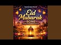Eid Mubarak Song – Happy Eid Celebration Music | Islamic Vibes