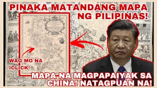 SA WAKAS!! ANG SINAUNANG MAPA NG PILIPINAS NA MAGPAPATUNAY SA ATING MGA NASASAKUPAN! IYAK ANG CHINA!