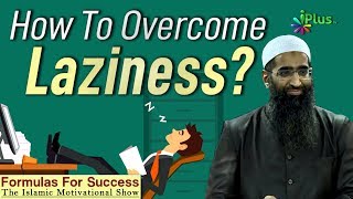 How To Overcome Laziness By Zaid Patel - Formulas For Success - iPlus TV