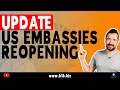 US Immigration Embassies Reopening Update: Immigrant Visas | REOPENING of USCIS | Embassy Reopening