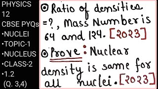 CLASS-2||1.2(Q.3,4)- NUCLEUS|| NUCLEI || CBSE PYQs|| PHYSICS 12