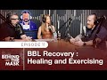 BBL Recovery: Healing and Exercising