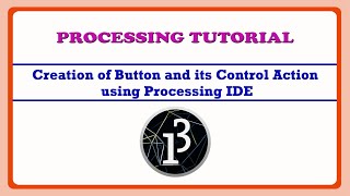 Button creation and its Control Action using Processing | Processing IDE Tutorial