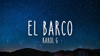Karol G - El barco (lyrics)