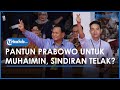 Momen Prabowo Subianto Beri Pantun untuk Cak Imin, Ingatkan Jangan Lupa Kawan Lama