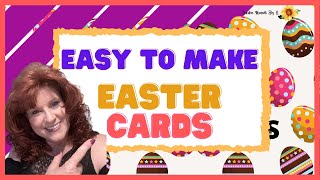 Easy Easter Cards - Join Us for 4 Easy Cards!