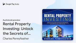 Rental Property Investing: Unlock the Secrets… by Charles Pennyfeather · Audiobook preview