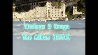 Grega \u0026 Abstrax - The Album (1996)