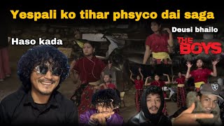 Yespali ko tihar phsyco dai saga deusi bhailo program nanu ra kta haru ko tol ma ramailo