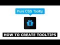How To Create Tooltips with CSS - No Javascript  - Pure CSS Tutorial For Beginners