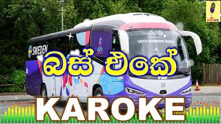 Bus Eke - Funkey Diart Karoke Without Voice