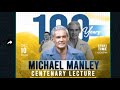 The Michael Manley centenary Lecture , with Prime Minister of Barbados Mia Mottley