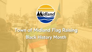 Town of Midland Flag Raising - Black History Month