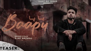BAAPU - Ajay Grewal(Teaser) | New Punjabi Song 2020| Dust Of Gods Films