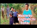 Masterko Englishchi bota || A Sangma comedy